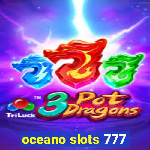 oceano slots 777